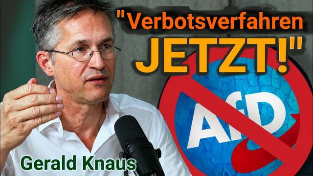 AfD-VERBOTSVERFAHREN JETZT!  Gerald Knaus, Soziologe/Migrationsforscher