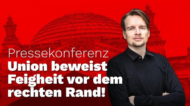 CDU auf AfD-Kurs: Die Feigheit der Union vor dem rechten Rand!