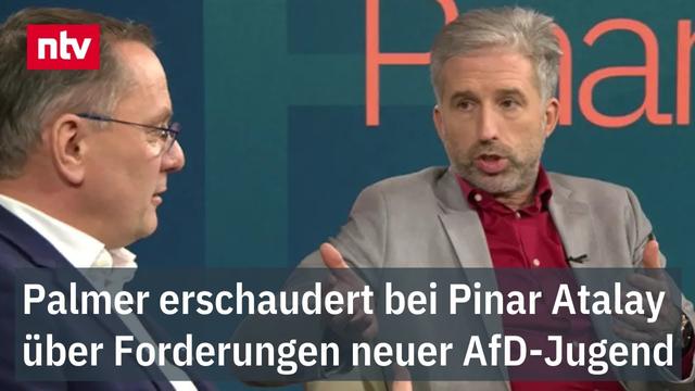 Palmer erschaudert über Forderungen neuer AfD-Jugend - Ganze Sendung "Pinar Atalay" | ntv