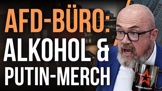 AfD-Mann will Video verhindern: Alkohol und Putin-Merch im Büro