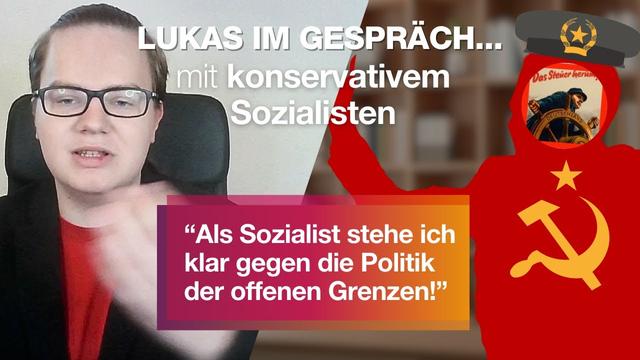 “Als Sozialist stehe ich klar gegen die Politik der offenen Grenzen!” | Lukas im Gespräch...