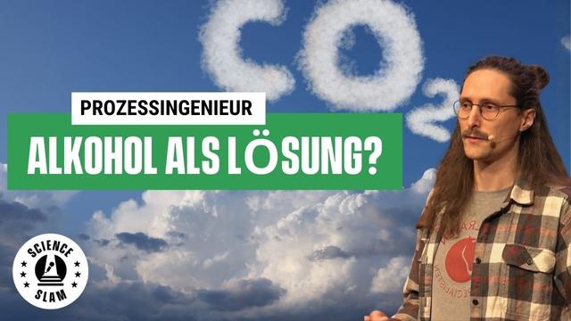 Mehr Alkohol, weniger CO₂? (Daniel Klüh– Science Slam)
