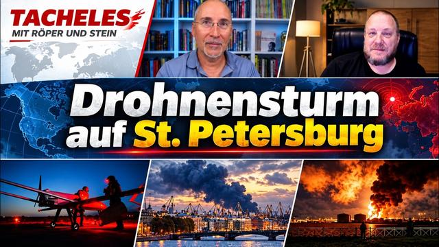 Drohnensturm auf St. Petersburg - Tacheles Spezial