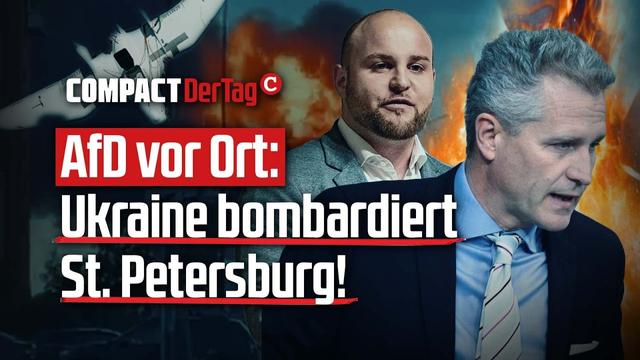 AfD vor Ort: Ukraine bombardiert St. Petersburg!💥