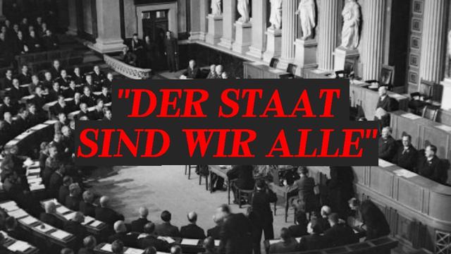 "Der Staat sind wir alle"