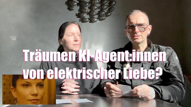 Träumen KI-Agent:innen von elektrischer Liebe?