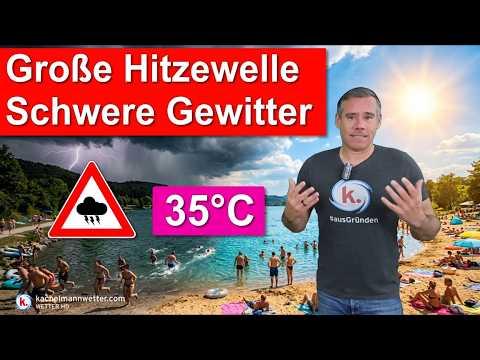 Große Hitzewelle in Teilen Deutschlands, regional schwere Gewitter