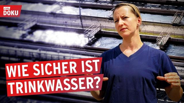 Berlins Trinkwasser - wie sicher ist unsere Versorgung? | rbb24 Reportage
