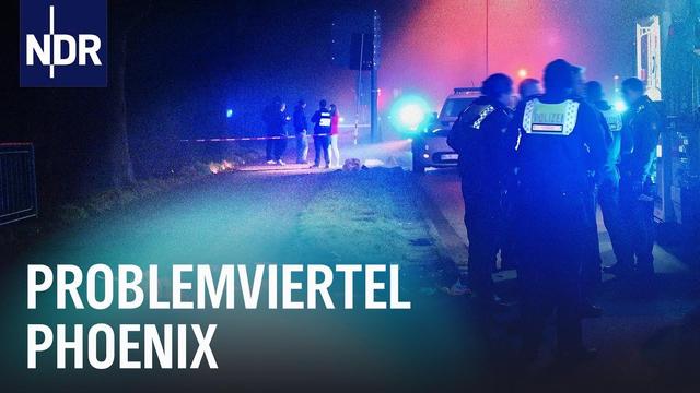 Gewalt und Müll - Problemviertel Phoenix | NDR