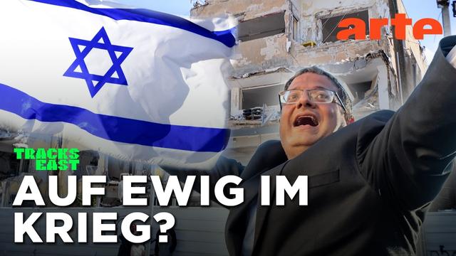 Von innen gespalten, von außen gehasst? - Israel im Dauerkrieg | Tracks East | ARTE