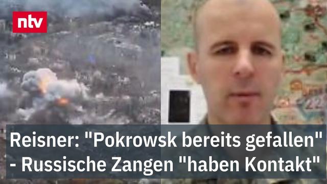 Oberst Reisner: "Pokrowsk ist bereits gefallen" - Russische Zangen "haben Kontakt" | ntv