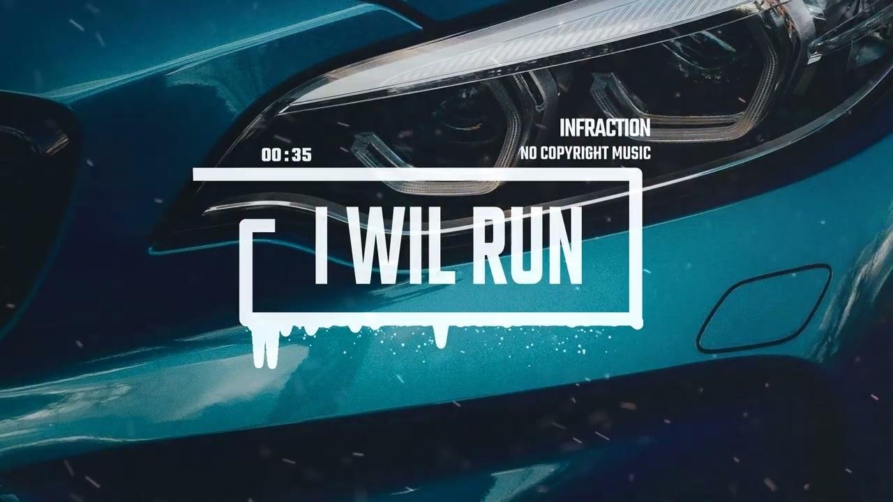 Rock Sport Racing by Infraction [No Copyright Music] / I Will Run