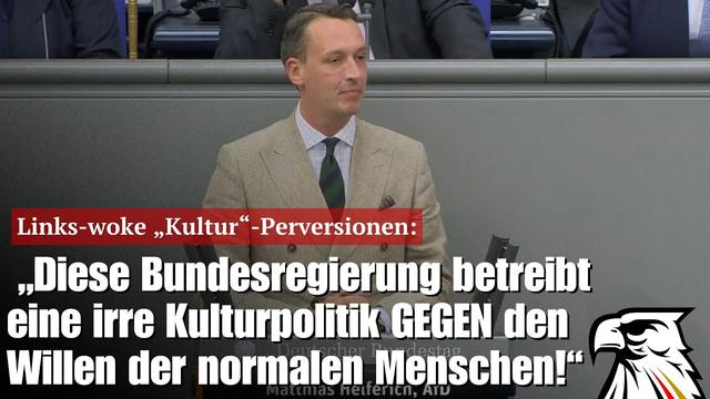 „Diese Bundesregierung betreibt eine irre Kulturpolitik GEGEN den Willen der normalen Menschen!“