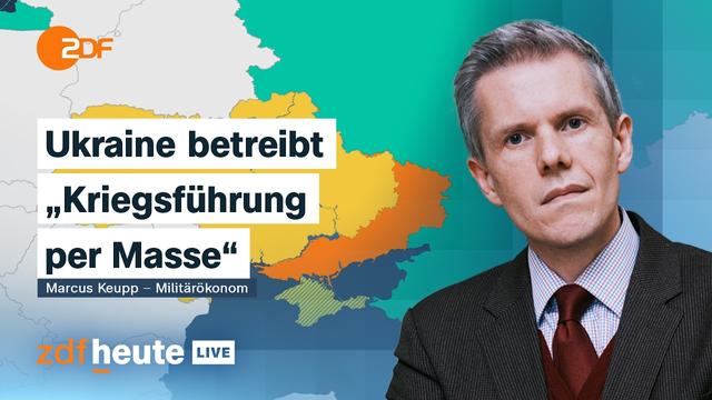 Die Strategie der Ukraine im Krieg gegen Russland | Militärökonom Keupp bei ZDFheute live