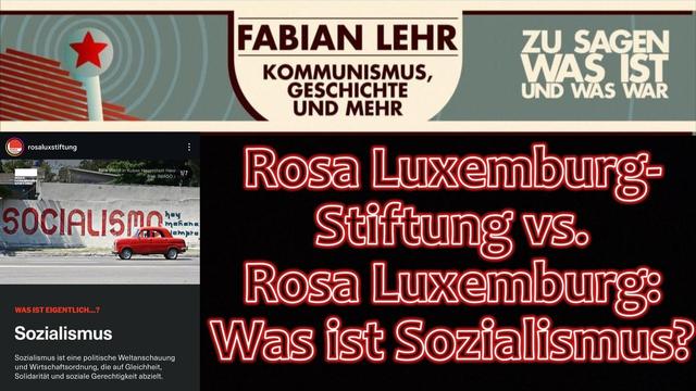 Rosa Luxemburg-Stiftung vs. Rosa Luxemburg: Was ist Sozialismus?