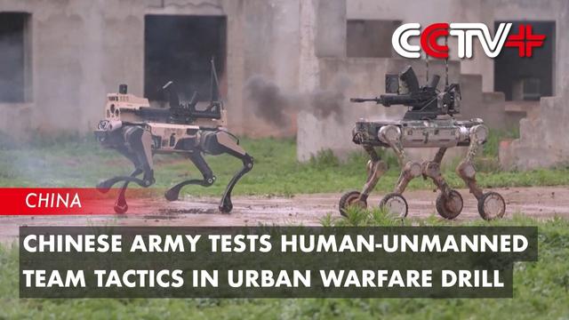 Chinese Army Tests Human-Unmanned Team Tactics in Urban Warfare Drill