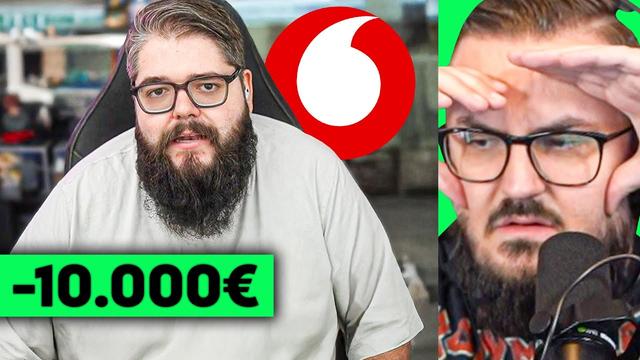 Er hat wegen Vodafone 10.000€ verloren