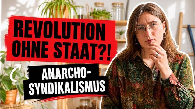 REVOLUTION OHNE STAAT?! |Anarchosyndikalismus 