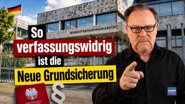 So verfassungswidrig ist die Neue Grundsicherung