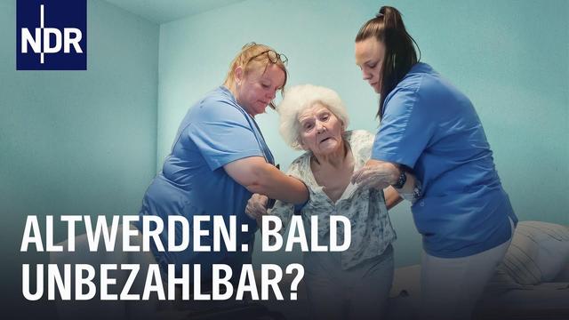 Heime unbezahlbar: Die Pflege vor dem Kollaps | Doku | NDR Story