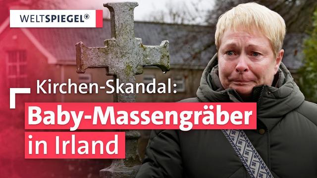 Verborgene Gräber: Die düstere Vergangenheit von Irlands katholischer Kirche | Weltspiegel