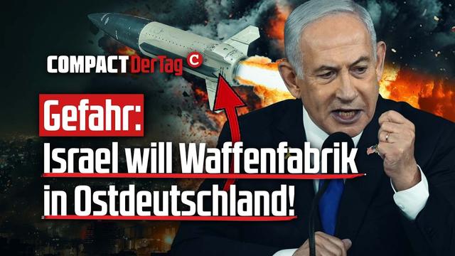 Gefahr: Israel will Waffenfabrik in Ostdeutschland!💥