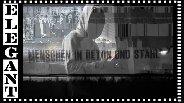 Elegant – Menschen in Beton und Stahl (Official Video)