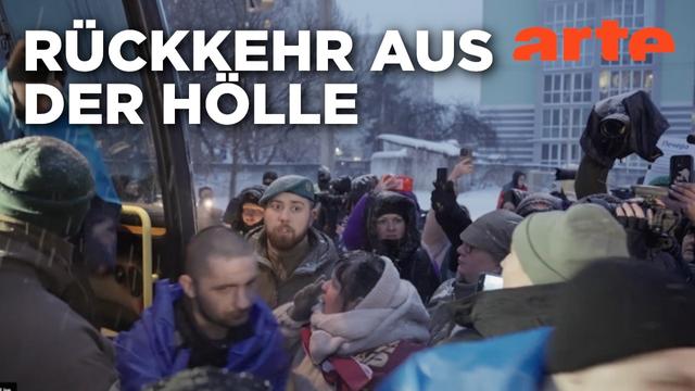Ukraine: Heimkehr aus russischer Haft | ARTE Reportage