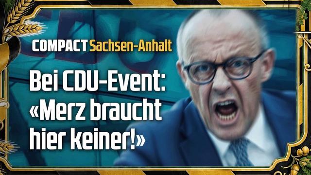 Bei CDU-Event: «Merz braucht hier keiner!»