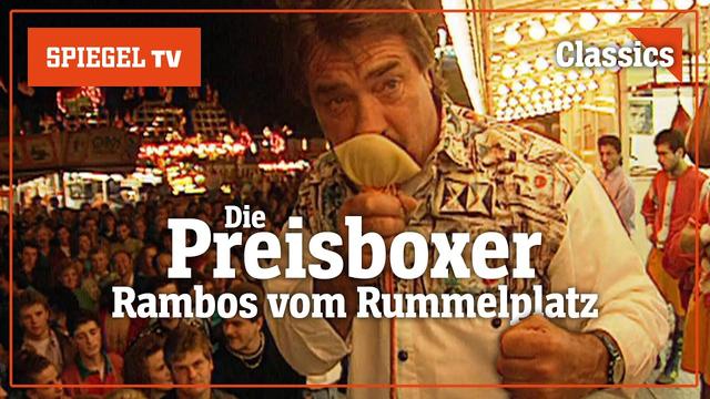 Die Preisboxer: Die Rambos vom Rummelplatz | SPIEGEL TV Classics