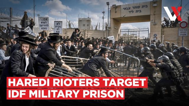 Ultra-Orthodox Mob Attacks Police, Storms IDF Prison Amid Row Over Arrests Of Draft Dodgers | VERTEX