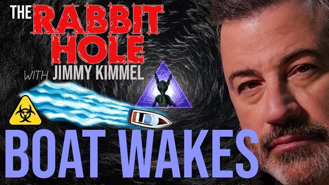 The Rabbit Hole with Jimmy Kimmel: Boat Wakes