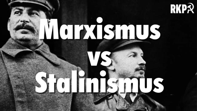 Marxismus vs. Stalinismus