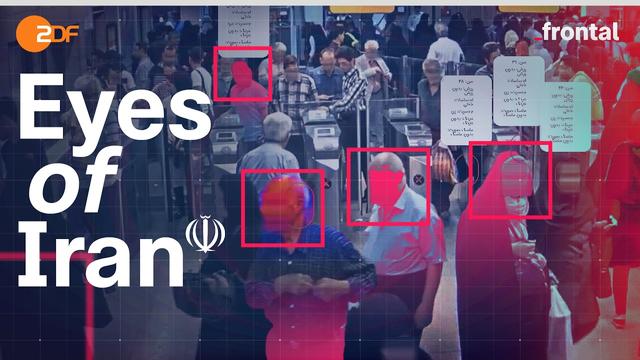 #EyesOfIran: So überwacht das Regime | frontal