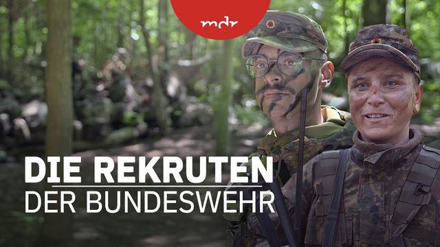 Die Rekruten - Ausbildung bei der Bundeswehr | Helfer im Einsatz | MDR