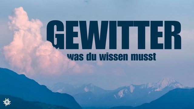 Richtig entscheiden bei Gewittergefahr | Die Entscheidung Folge 1 – mit Gerhard Hohenwarter