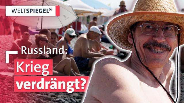 Luftalarm am Strand: Wie Russinnen und Russen im Urlaub den Krieg verdrängen | Weltspiegel