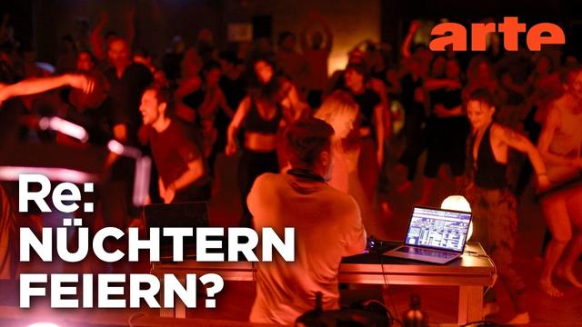 Null Promille und Spaß dabei! | ARTE Re: