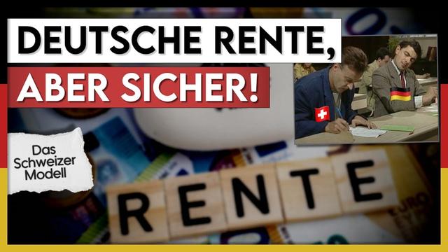 Die deutsche Rente | Was man von der Schweiz übernehmen sollte ...