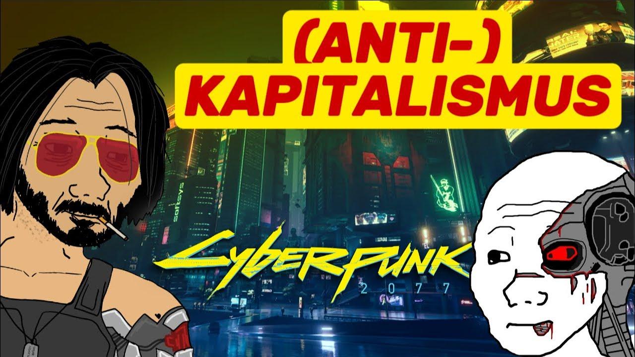 Der (ANTI-)KAPITALISMUS Von CYBERPUNK 2077