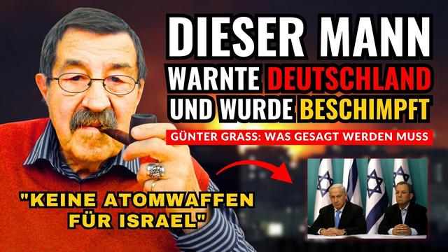 GÜNTER GRASS: Iran-Krieg, nukleares Israel und der Antisemitismus-Vorwurf | KEIN KOMMENTAR
