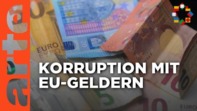 Wo versickern die Millionen der EU? | ARTE Europa - Die Woche