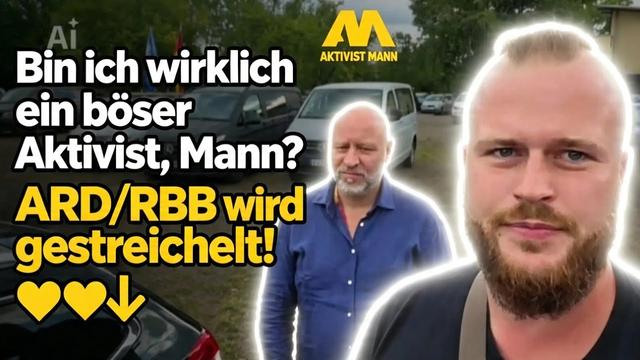 Bin ich wirklich son böser Aktivist, Mann?