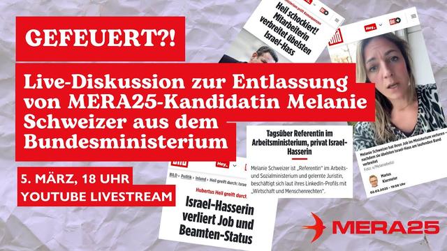 Gefeuert?! Live-Diskussion zur Entlassung von MERA25-Kandidatin Melanie Schweizer