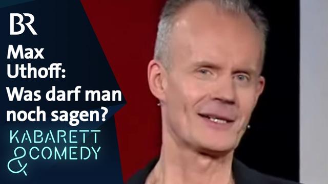 Max Uthoff: Was darf man noch sagen? | schlachthof | BR Kabarett & Comedy