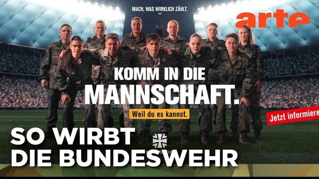 Wie die Bundeswehr Frauen gezielt anspricht | Mit offenen Augen | ARTE