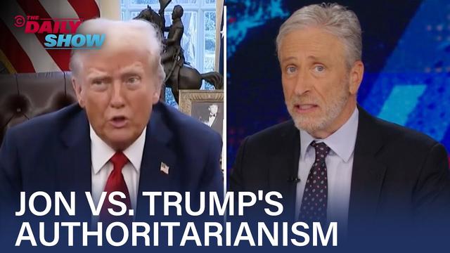 Jon Stewart on Trump's Authoritarian Aspirations Pt. 1 (feat. John Oliver) | The Daily Show