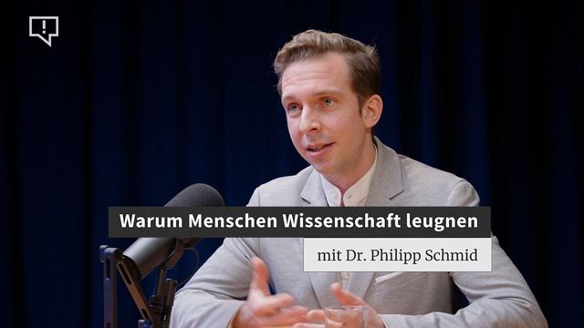 Warum Menschen Wissenschaft leugnen – Interview mit Dr. Philipp Schmid