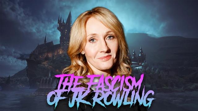 JK Rowling is fascist.