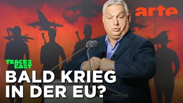 Wie Orbán Stimmung gegen die Ukraine macht | Tracks East | ARTE